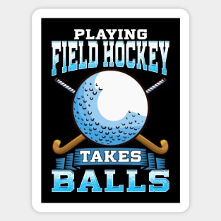 Funny Field Hockey Takes Balls Gift Sticker